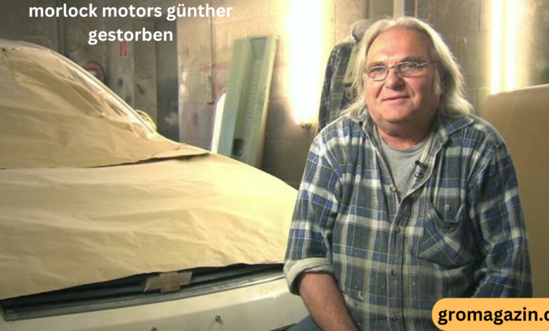 morlock motors günther gestorben